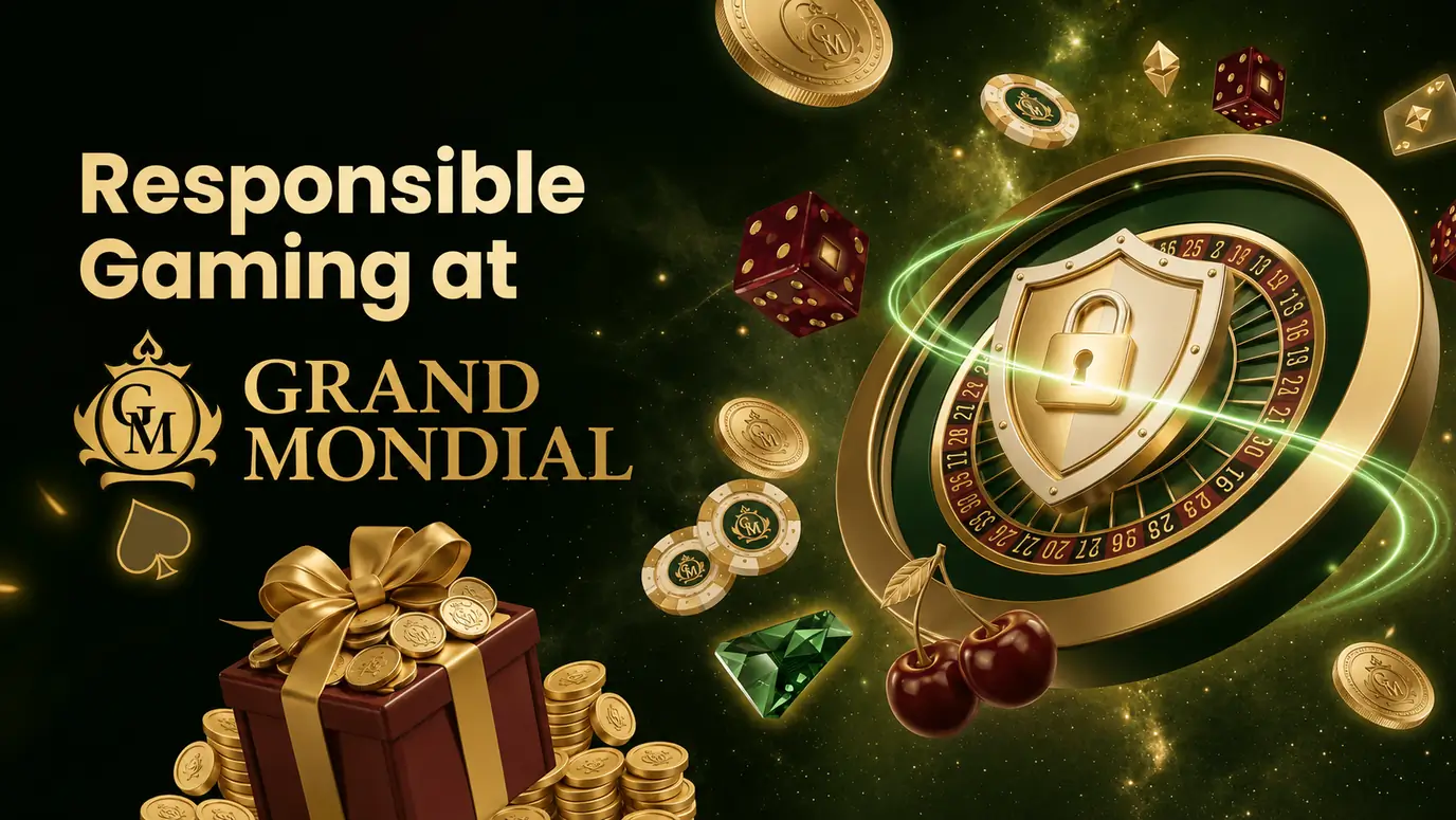 Responsible gaming at Grand Mondial